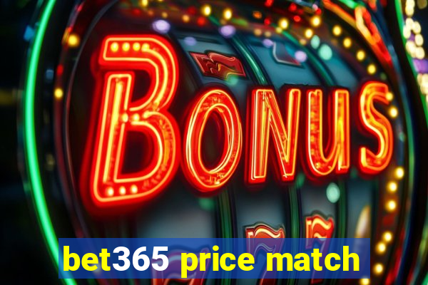 bet365 price match